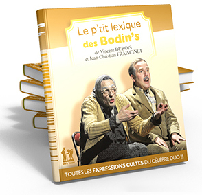 Le p'tit lexique des Bodin's (Grand format)