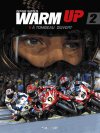 WARM UP Tome 2 A TOMBEAU OUVERT (BD)