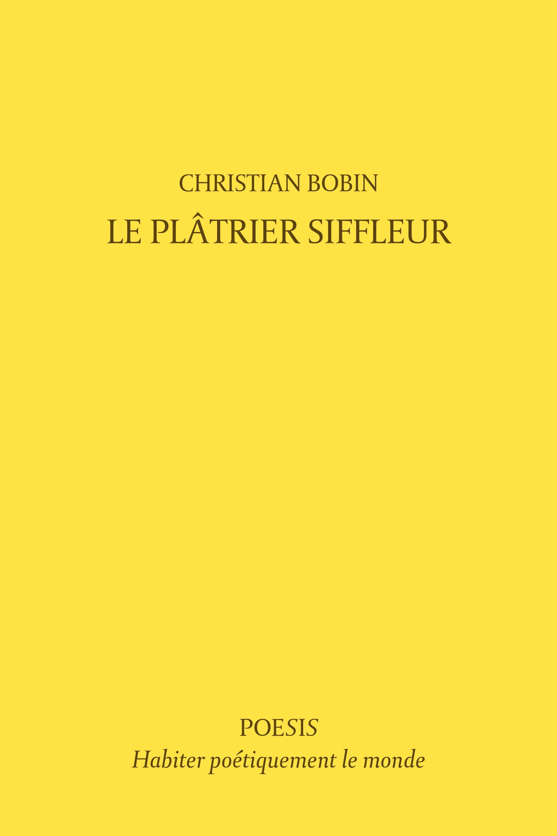 Le Platrier Siffleur (Grand format)