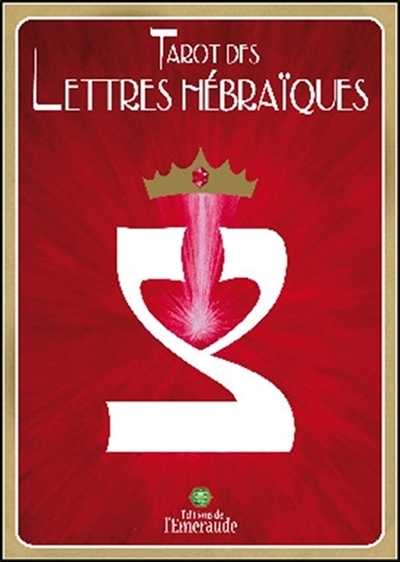Tarot des lettres hébraïques - La Danse de Vie des Lettres hébraïques (Coffret)