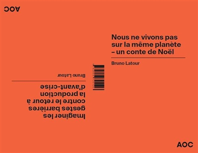 Nous ne vivons pas sur la même planète – un conte de Noël Imaginer les gestes barrières contre le re