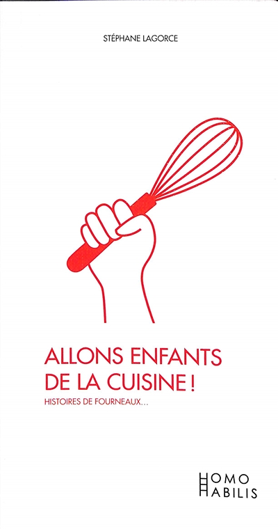 Allons enfants de la cuisine ! - Histoires de fourneaux... (Broché)