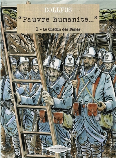 Pauvre humanité - Tome 1 : Le chemin des Dames (BD)