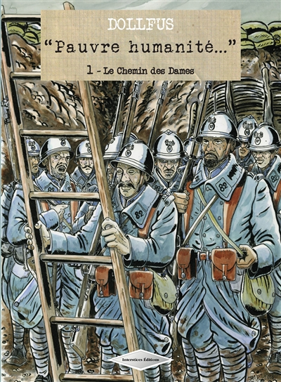 Pauvre humanité - Tome 1 : Le chemin des Dames (BD)