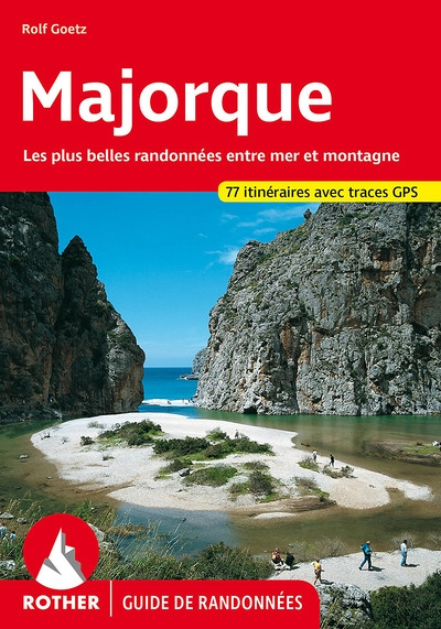 Majorque - 48 des plus belles randonnées dans les vallées et sur les sommets (Broché)
