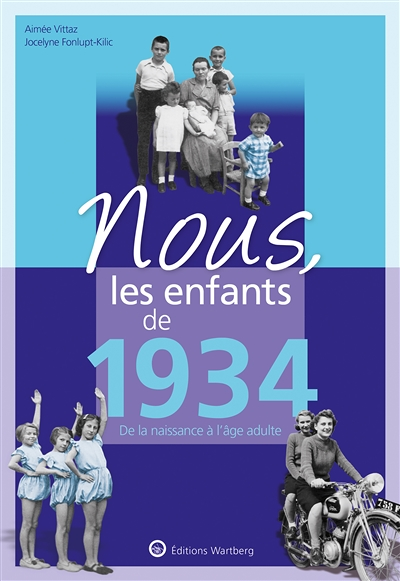 Nous, les enfants de 1934 (Broché)