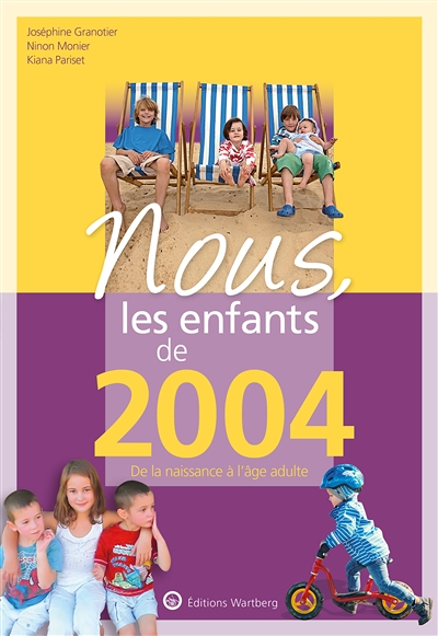 Nous, les enfants de 2004 - De la naissance à l'âge adulte (Broché)