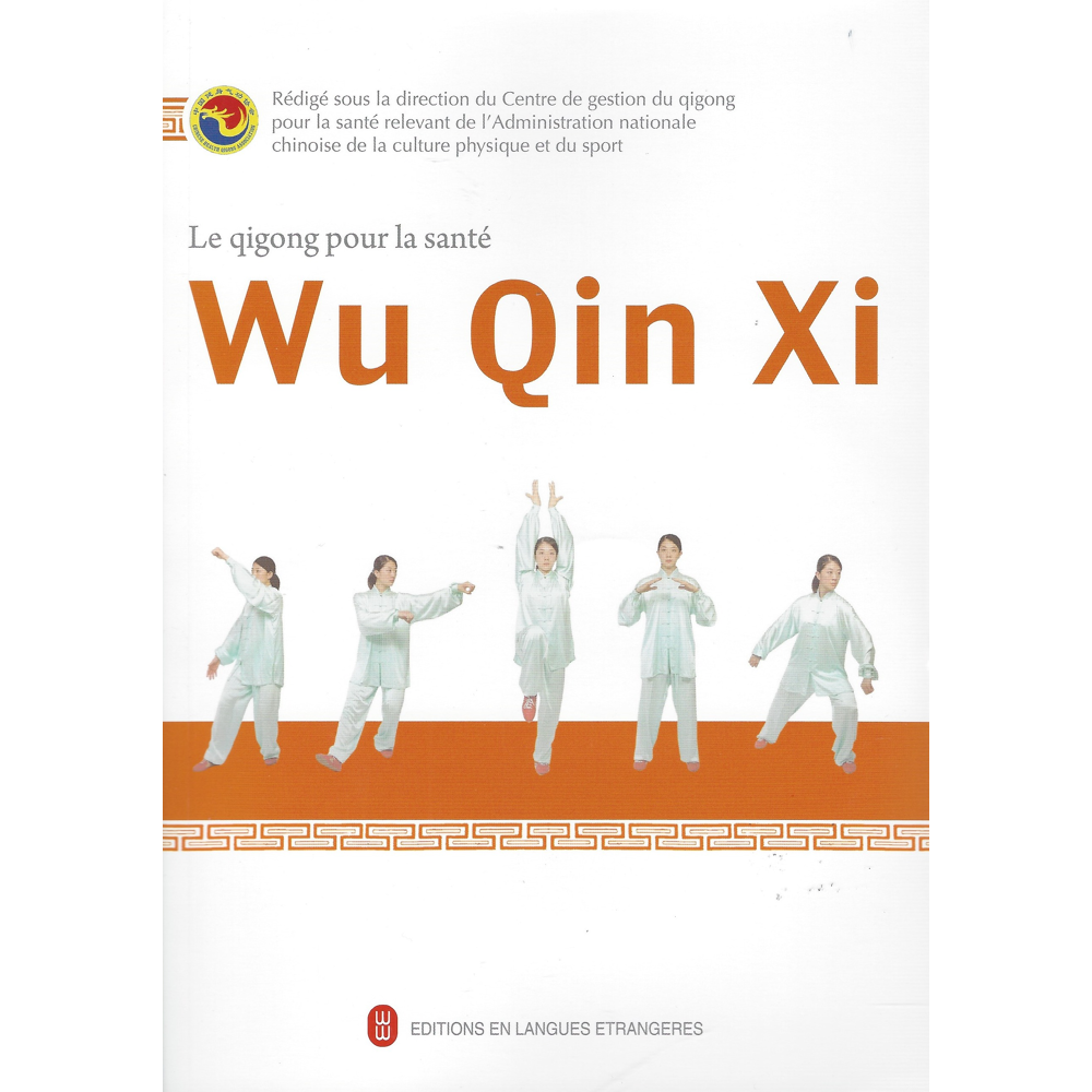 Le qigong pour la santé : Wu Qin Xi (Broché)