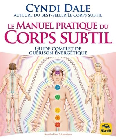 Le manuel pratique du corps subtil (Broché)