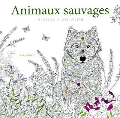 Animaux sauvages - Dessins à colorier (Broché)