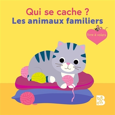 Mini qui se cache - Les animaux familiers (Cartonné)