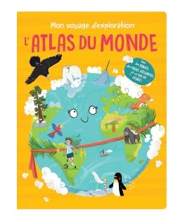 Mon voyage d'exploration L'Atlas du monde - Avec des rabats, des pages dépliantes et un pop-up géant