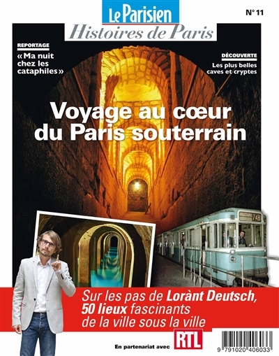 Voyage au coeur du Paris souterrain - Sur les pas de Lorànt Deutsch (Revue)
