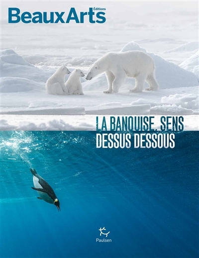 La banquise, sens dessus dessous (Broché)