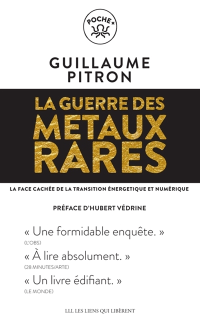 La guerre des métaux rares - La face cachée de la transition énergétique et numérique (Poche)