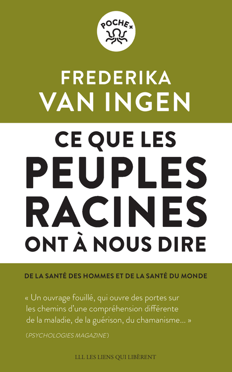 Ce que les peuples racines ont à nous dire - De la santé des hommes et de santé du monde (Broché)