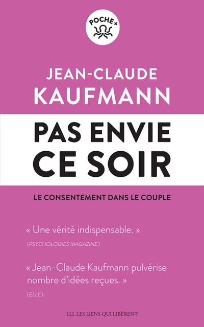 Pas envie ce soir - Le consentement dans le couple (Broché)
