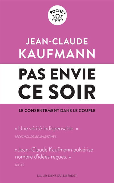 Pas envie ce soir - Le consentement dans le couple (Broché)