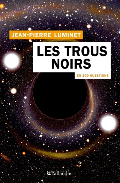 Les trous noirs en 100 questions (Broché)