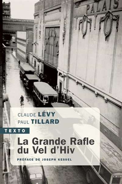 La grande rafle du Vel d'Hiv - PR2FACE DE JOSEPH KESSEL (Broché)