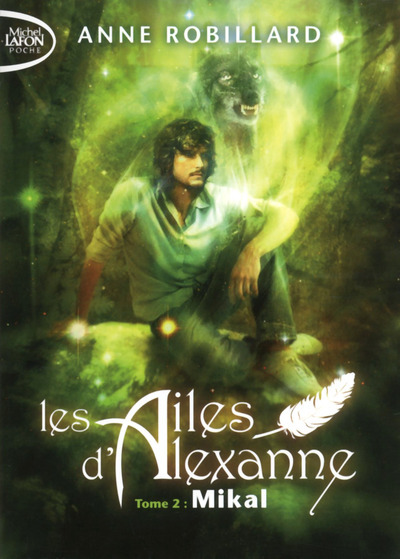 Les Ailes d'Alexanne - tome 2 Mikal - Tome 2 (Poche)