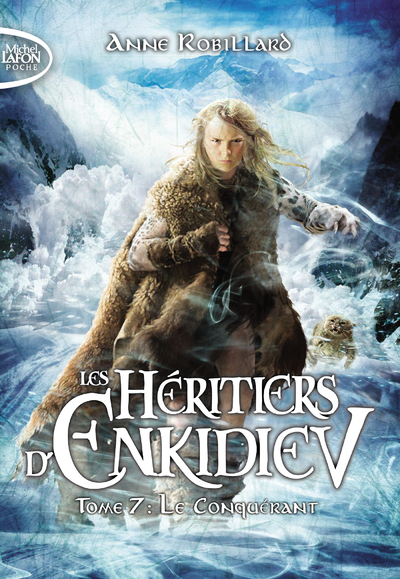 Les Héritiers d'Enkidiev - tome 7 Le conquérant (Poche)