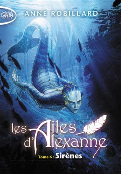 Les Ailes d'Alexanne - tome 6 Sirènes (Poche)