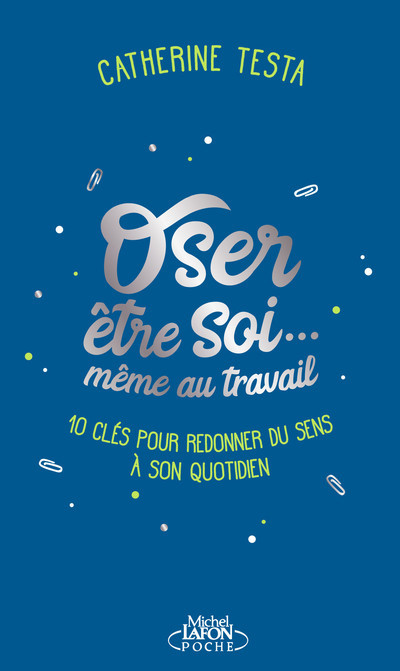 Oser être soi... même au travail (Broché)