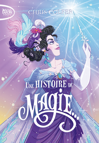 Une histoire de magie - tome 1 (Poche)