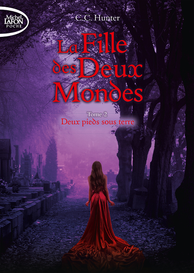La fille des deux mondes - tome 2 Deux pieds sous terre (Poche)