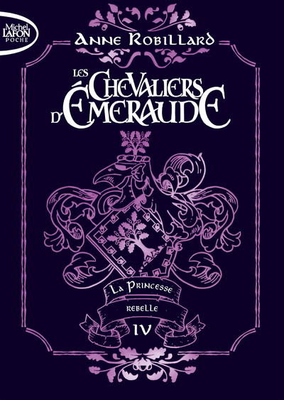 Les Chevaliers d'émeraude - Tome 4 La Princesse rebelle - édition collector (Poche)