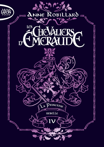 Les Chevaliers d'émeraude - Tome 4 La Princesse rebelle - édition collector (Poche)