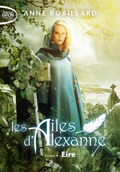 Les Ailes d'Alexanne - Tome 9 Eire (Poche)