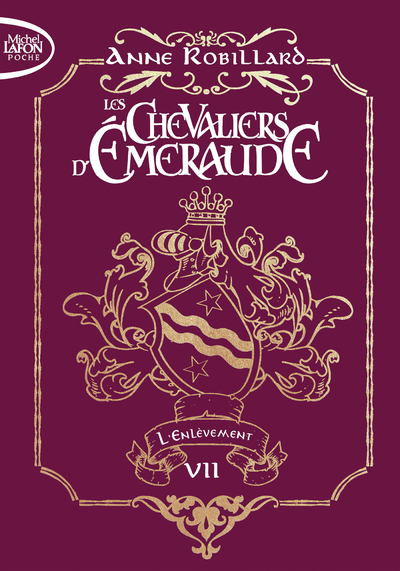 Les chevaliers d'émeraude - Edition collector - Tome 7 L'enlèvement (Poche)