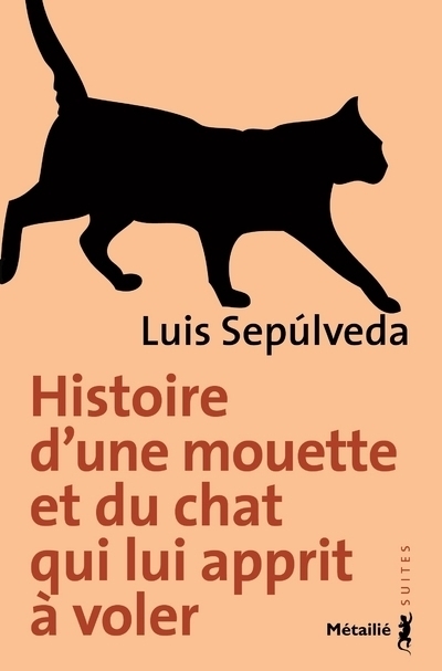 Histoire d'une mouette et du chat qui lui apprit à voler (Poche)
