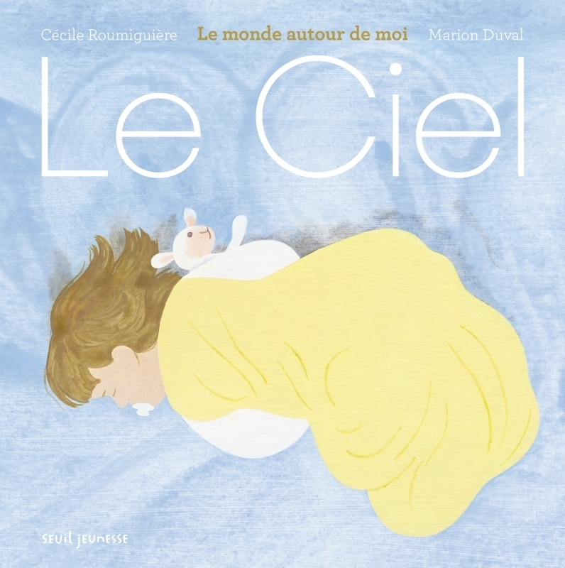 Le Ciel - Le monde autour de moi (Jeunesse)