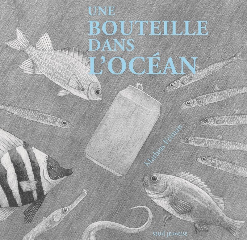 Une bouteille dans l'océan (Cartonné)