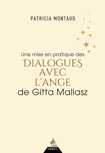 Une mise en pratique des dialogues avec l'ange de Gitta Mallasz (Broché)