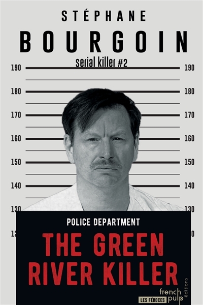 Serial killer - Tome 2 : The Green River killer (Broché)