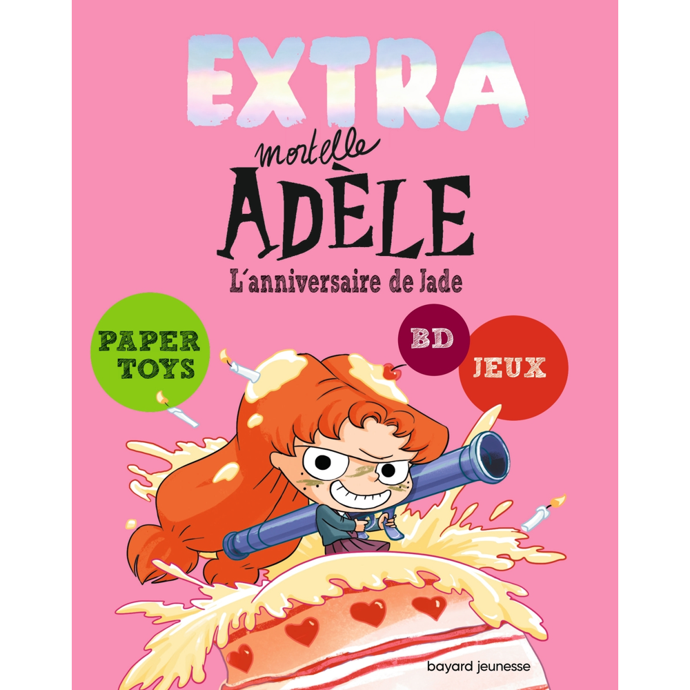 Extra Mortelle Adèle T2 - L'ANNIVERSAIRE DE JADE (Jeunesse)