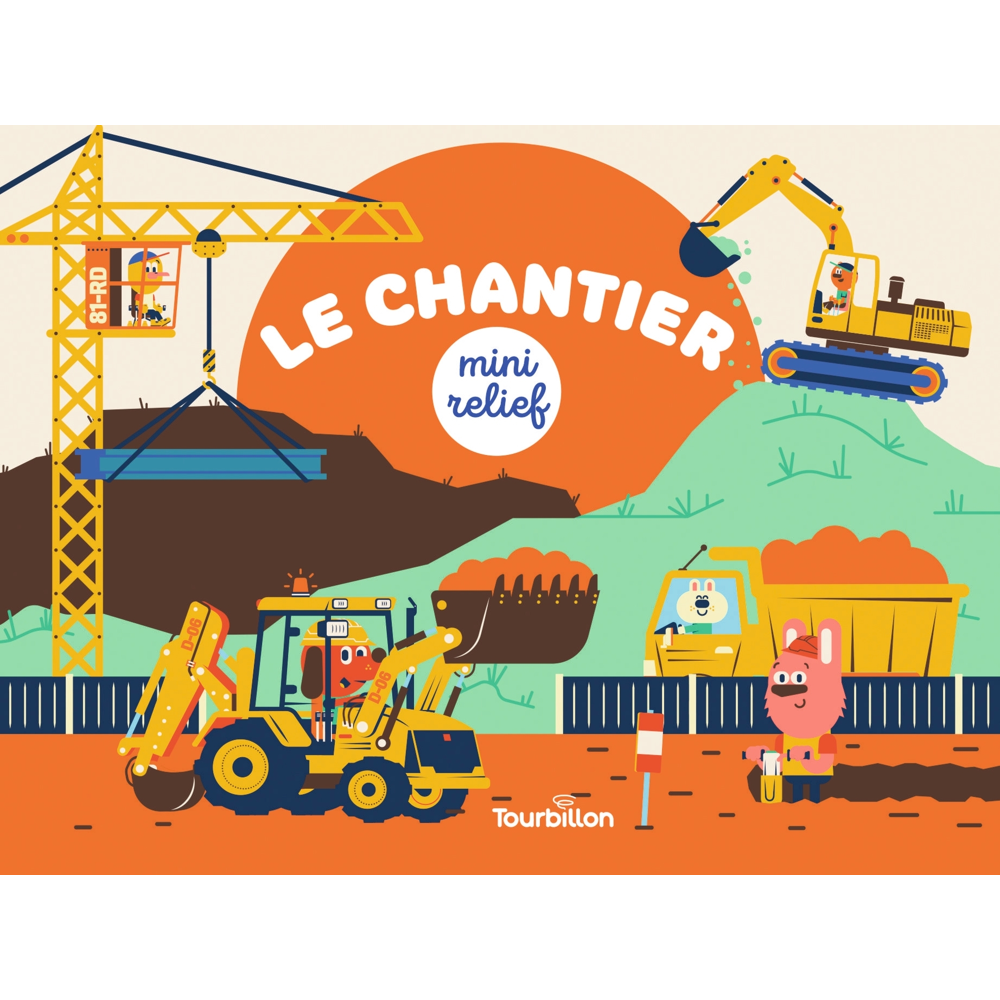 Le chantier (Cartonné)