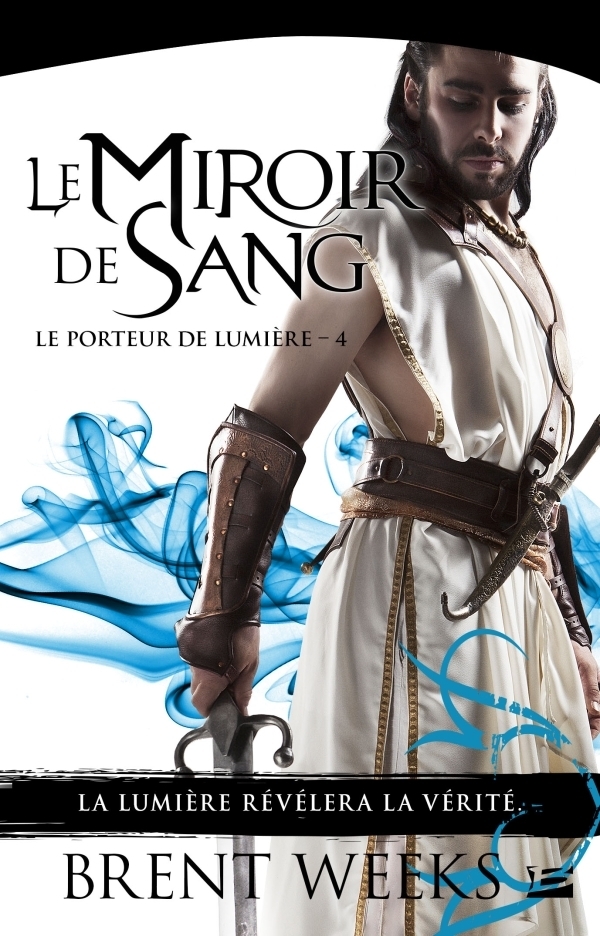 Le Porteur de lumière, Tome 4 : Le Miroir de sang (Poche)