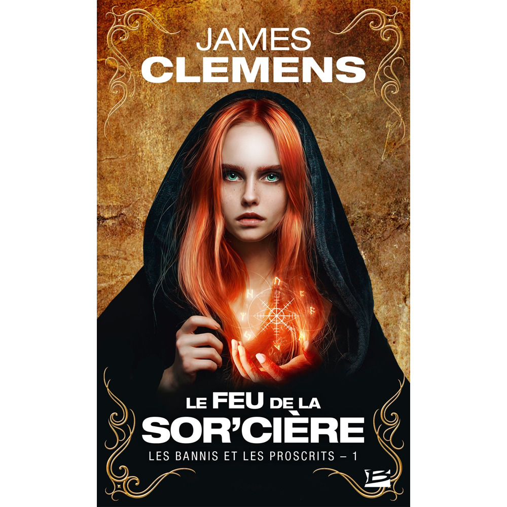 Les Bannis et les Proscrits, Tome 1 : Le Feu de la Sor'cière (Poche)