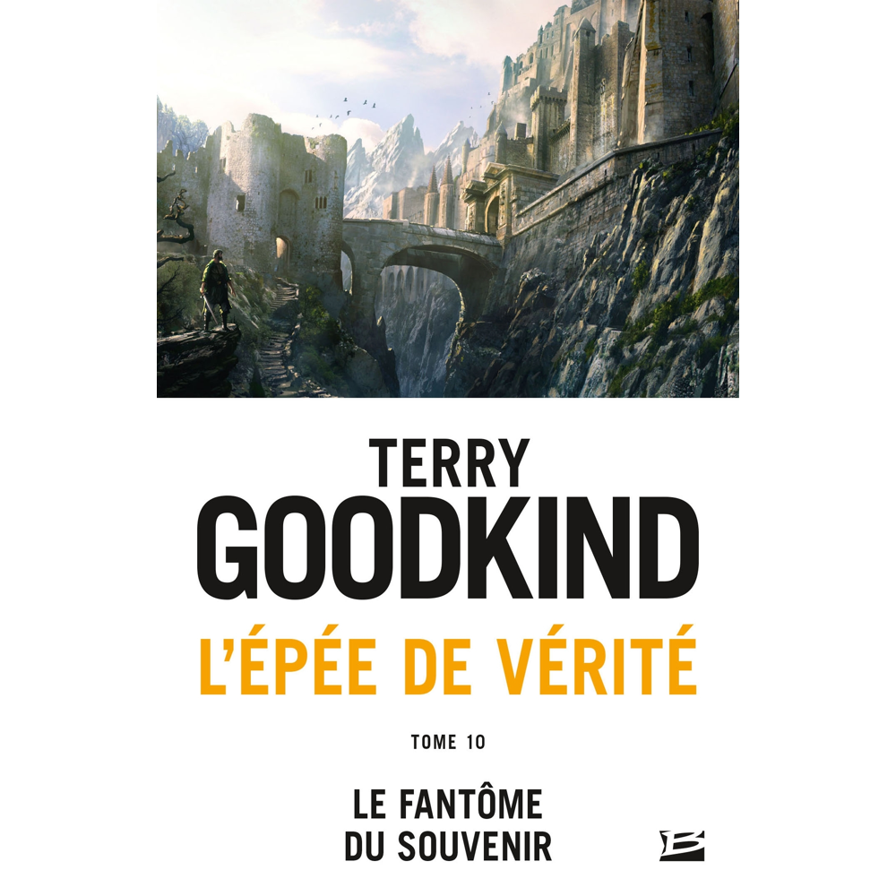 L'Épée de Vérité, Tome 10 : Le Fantôme du Souvenir (Poche)