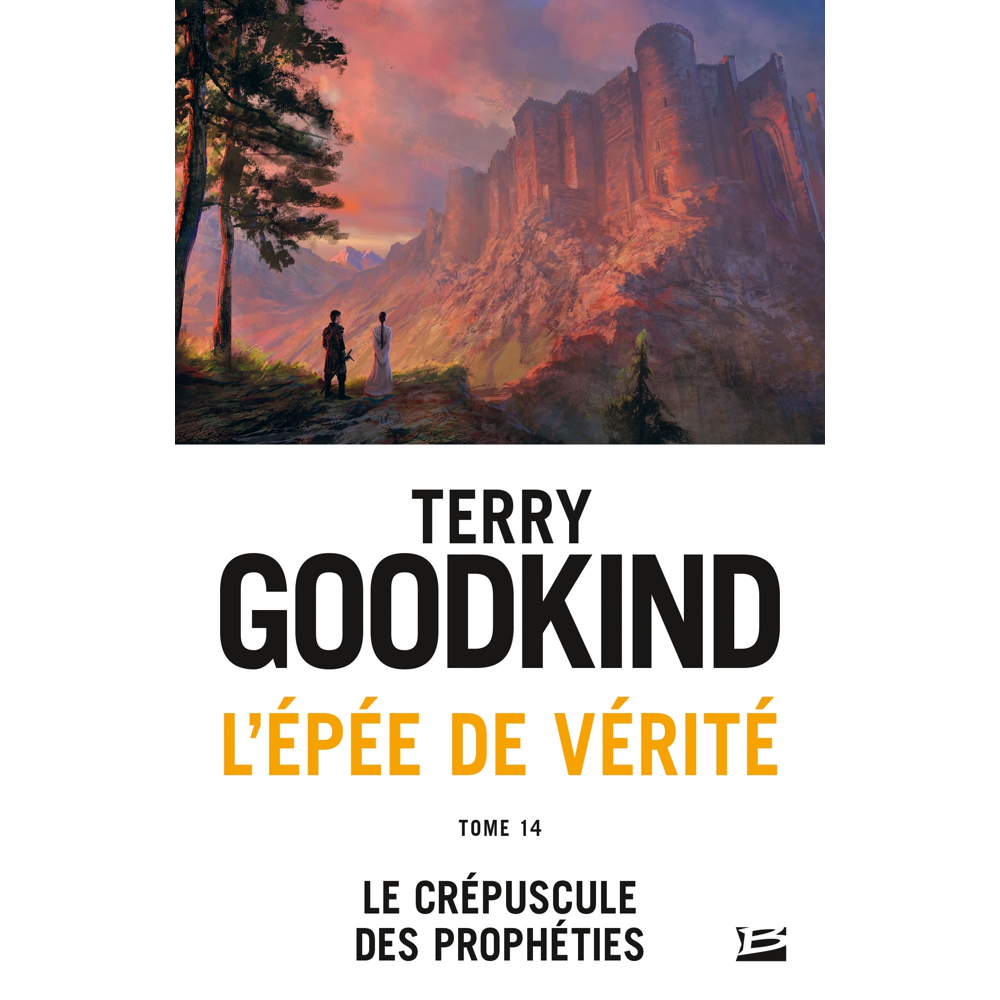 L'Épée de vérité, Tome 14 : Le Crépuscule des Prophéties (Poche)