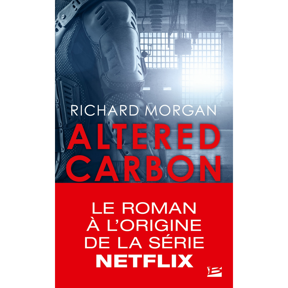 Takeshi Kovacs, Tome 1 : Carbone modifié (Poche)