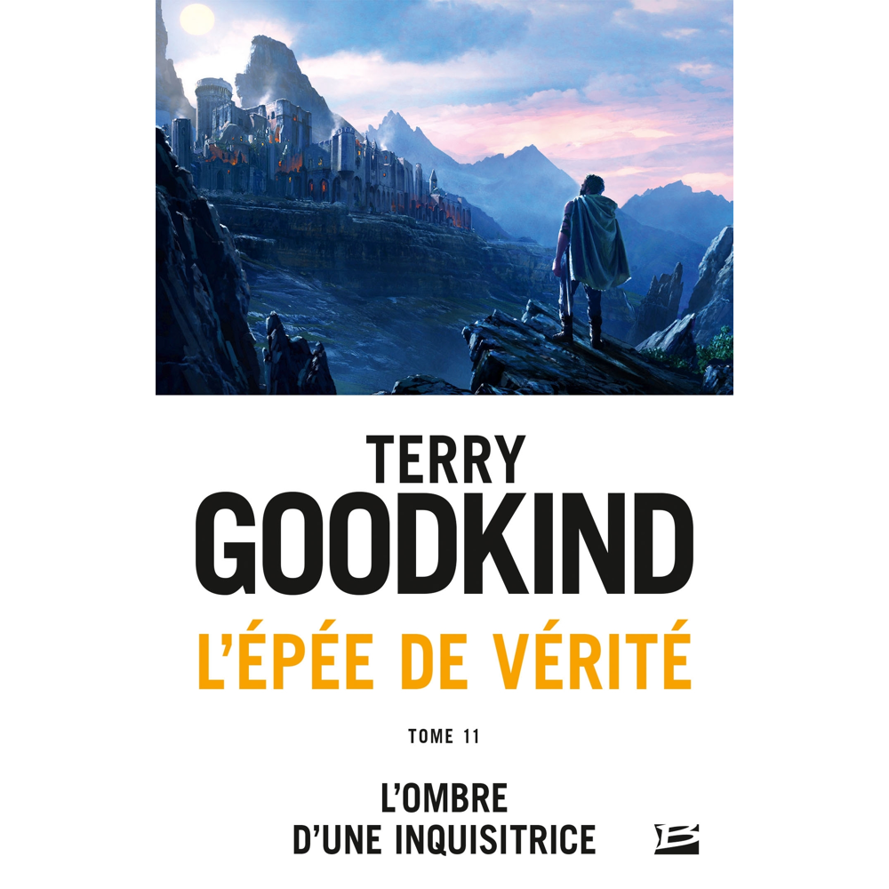 L'Épée de Vérité, Tome 11 : L'Ombre d'une Inquisitrice (Poche)