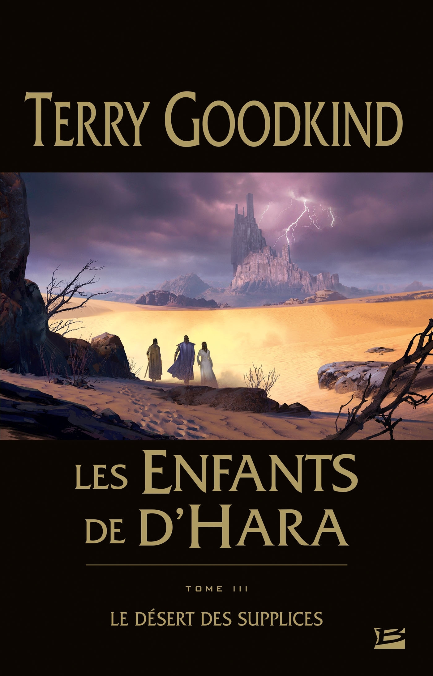 Les Enfants de D'Hara, Tome 3 : Le Désert des Supplices (Relié)