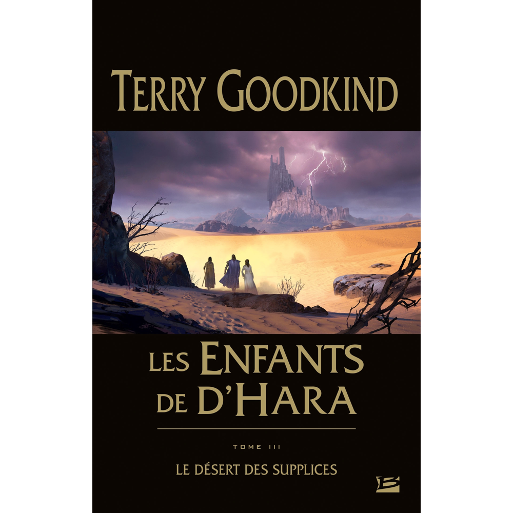 Les Enfants de D'Hara, Tome 3 : Le Désert des Supplices (Relié)