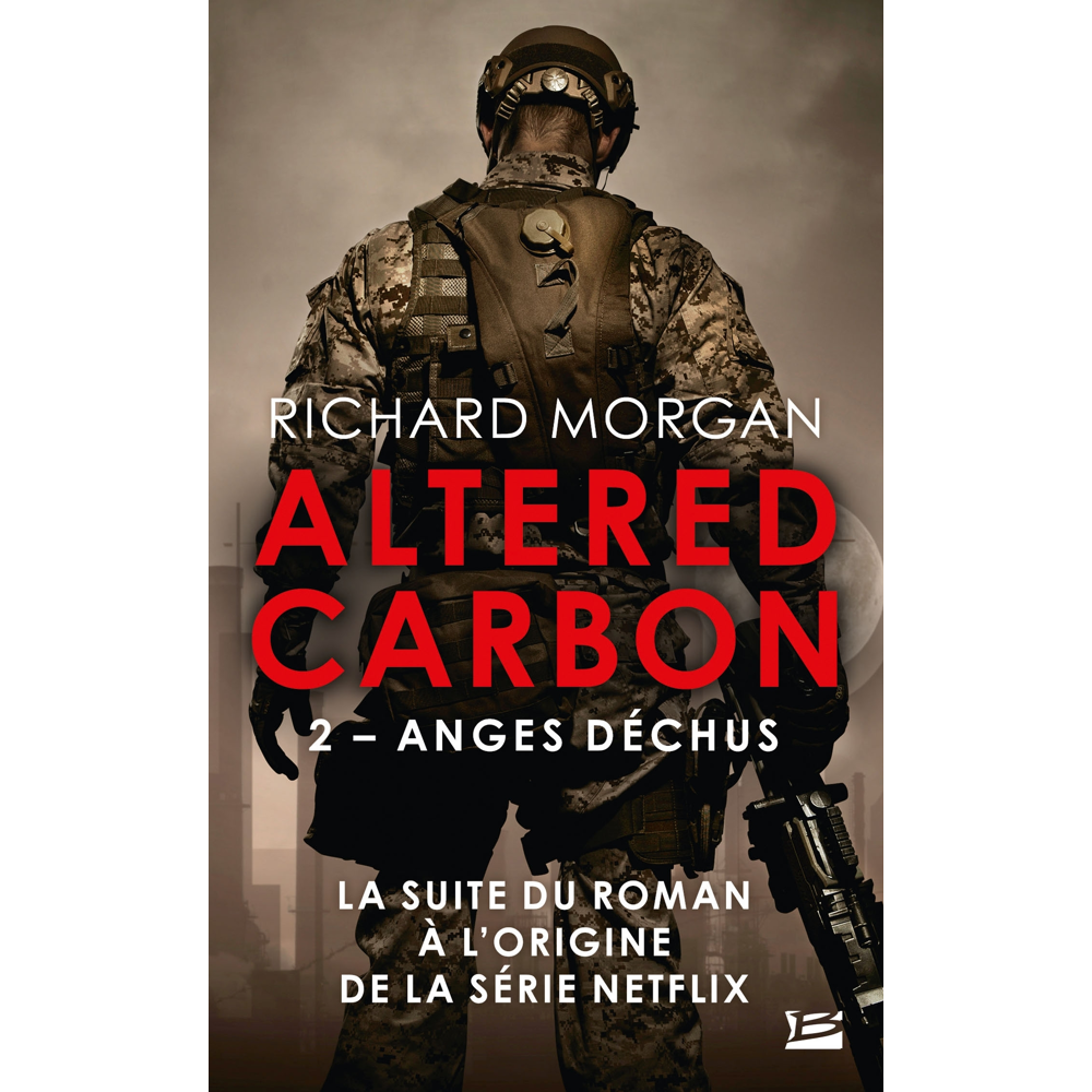 Le Cycle de Takeshi Kovacs, Tome 2 : Anges déchus (Poche)